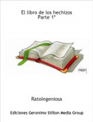 RatoIngeniosa - El libro de los hechizosParte 1&ordm;