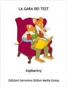topbenny - LA GARA DEI TEST