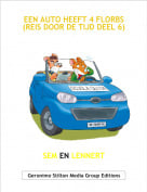 SEM EN LENNERT - EEN AUTO HEEFT 4 FLORBS(REIS DOOR DE TIJD DEEL 6)