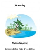 Muizin Goudziel - Woensdag