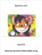 alex910 - Quienes son?