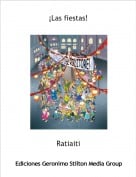 Ratiaiti - &iexcl;Las fiestas!