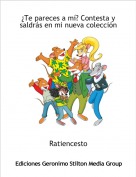 Ratiencesto - &iquest;Te pareces a m&iacute;? Contesta y saldr&aacute;s en mi nueva colecci&oacute;nn