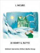DI HENRY IL RATTO - L INCUBO