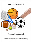 Topassa Cuoregentile - Sport alla Riscossa!!!
