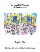 Topito Pipi - La penTOPOlaccia differenziata