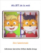 Don Sabelotodo - Mis BFF de la web