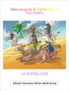 LA VOSTRA GINE - Una vacanza in Egitto per le Tea Sisters