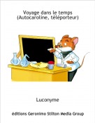 Luconyme - Voyage dans le temps(Autocaroline, t&eacute;l&eacute;porteur)
