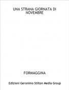 FORMAGGINA - UNA STRANA GIORNATA DI NOVEMBRE