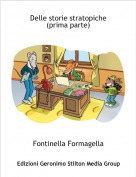 Fontinella Formagella - Delle storie stratopiche(prima parte)