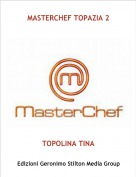 TOPOLINA TINA - MASTERCHEF TOPAZIA 2