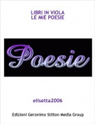 elisetta2006 - LIBRI IN VIOLALE MIE POESIE