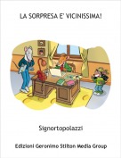 Signortopolazzi - LA SORPRESA E' VICINISSIMA!