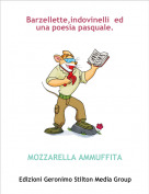 MOZZARELLA AMMUFFITA - Barzellette,indovinelli  ed una poesia pasquale.