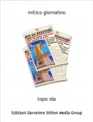 topo ida - mitico giornalino
