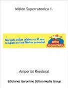 Amperial Roedoral - Mision Superratonica 1.