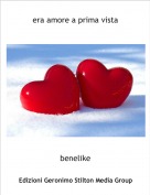 benelike - era amore a prima vista