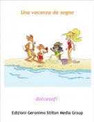 dolcesofi' - Una vacanza da sogno