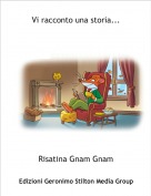 Risatina Gnam Gnam - Vi racconto una storia...