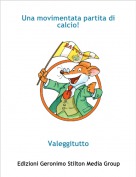 Valeggitutto - Una movimentata partita di calcio!
