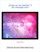 Shafita - &iquest;Crees en los Sue&ntilde;os? 3-Un mensaje raro-