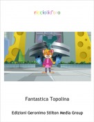 Fantastica Topolina - ricciolid'oro