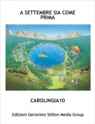 CAROLINGIA10 - A SETTEMBRE SIA COME PRIMA
