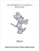 SPILLO - LO SCHERZO DI PANDORA E BENJAMIN