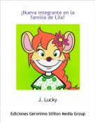 J. Lucky - &iexcl;Nueva integrante en la familia de Lila!