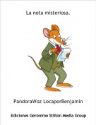 PandoraWoz LocaporBenjam&iacute;n - La nota misteriosa.