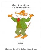 Aitor - Geronimo stiltonnos vamos a china