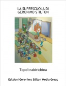 Topolinabirichina - LA SUPERSCUOLA DI GERONIMO STILTON