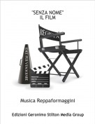 Musica Reppaformaggini - "SENZA NOME" IL FILM
