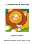 club dei felini - la storia del leone e del topo