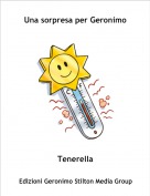 Tenerella - Una sorpresa per Geronimo