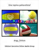 Angy_Stilton - Una topina pallavolista!