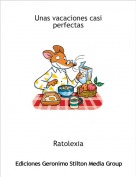 Ratolexia - Unas vacaciones casi perfectas