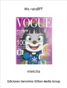 mielcita - Mis ratoBFF