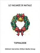 TOPINA2008 - LE VACANZE DI NATALE