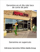 Geronimo en supercuts - Geronimo en el dia m&aacute;s loco de corte de pelo