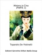 Topandro De Violinelli - Mistero in Cina(PARTE 3)
