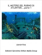 zavorrina - IL MISTERO DEL RUBINO DI ATLANTIDE...parte 1