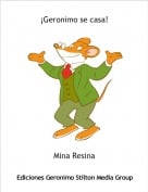 Mina Resina - &iexcl;Geronimo se casa!