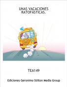 TEA149 - UNAS VACACIONES RATOF&Aacute;STICAS.