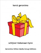schijver+tekenaar=lynn - kerst geronimo