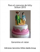 Geronimo el raton - Para el concurso de kitty Stilton 2015