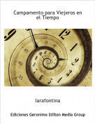 larafontina - Campamento para Viejeros en el Tiempo