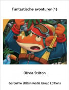 Olivia Stilton - Fantastische avonturen(1)