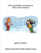 giulio-stilton - Una stratopica avventura nella neve bianca